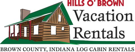 Hills o brown - 57 reviews of Hills O'Brown Vacation Rentals "If you're looking for a relaxing getaway at an affordable price in southern Indiana, this is your place. There are so many cabins/houses to choose from! I've been to several different places and they all have a unique feel. Some are modern, some are old and rustic, but they all are relaxing.